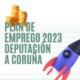 Plan de Emprego Local da Deputación da Coruña 2023